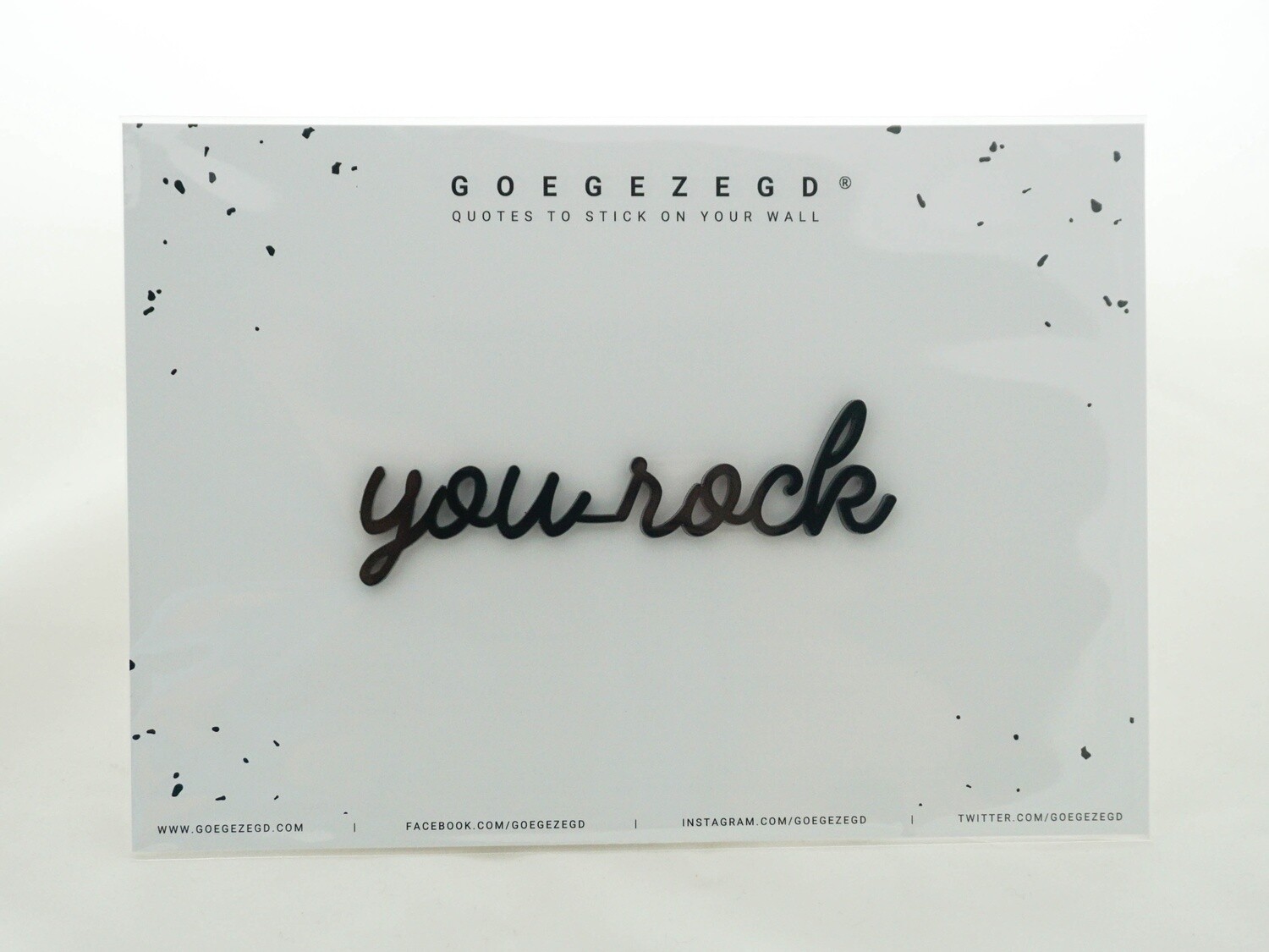 You rock
