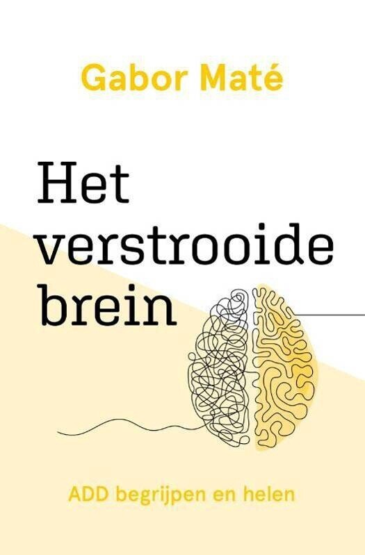 Het verstrooide brein &#39;Add begrijpen en helen&#39;
