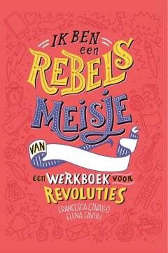 Ik ben een rebels meisje werkboek