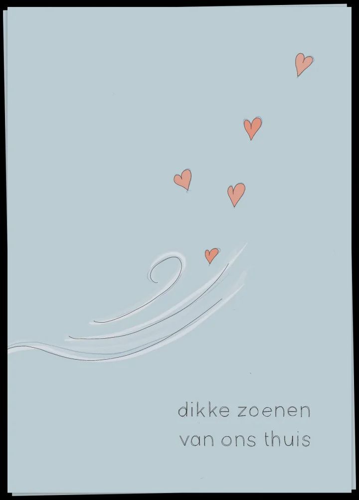 Dikke zoenen van ons thuis