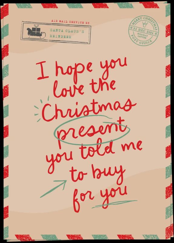 I hope you like the christmas present