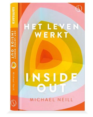 Het leven werkt inside out