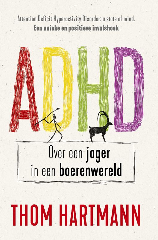 ADHD Over een jager in een boerenwereld