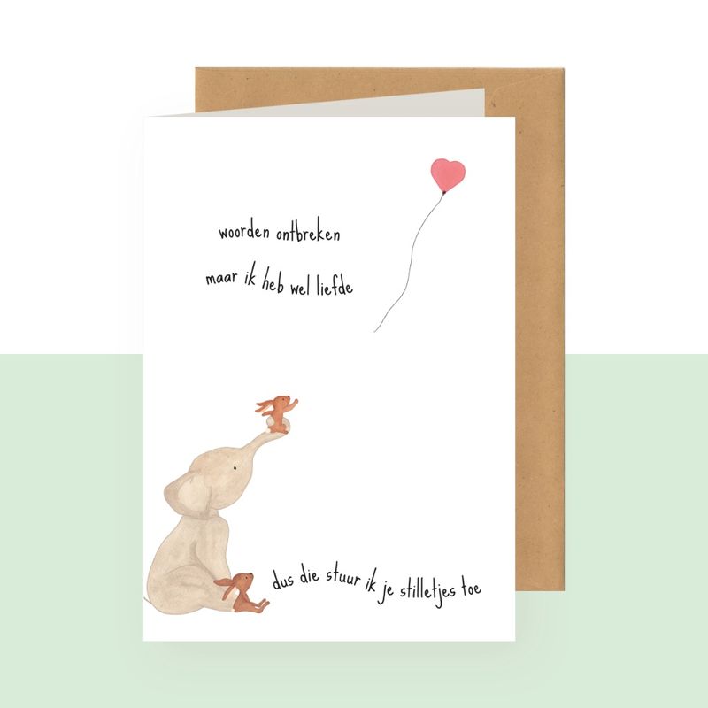 woorden ontbreken maar ik heb wel liefde dus die stuur ik je stilletjes toe