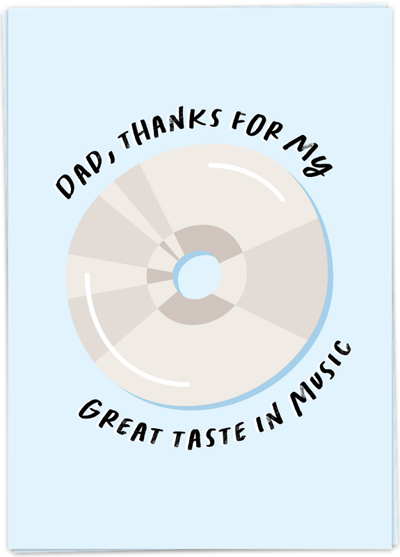 Dad, thanks for my great taste in music