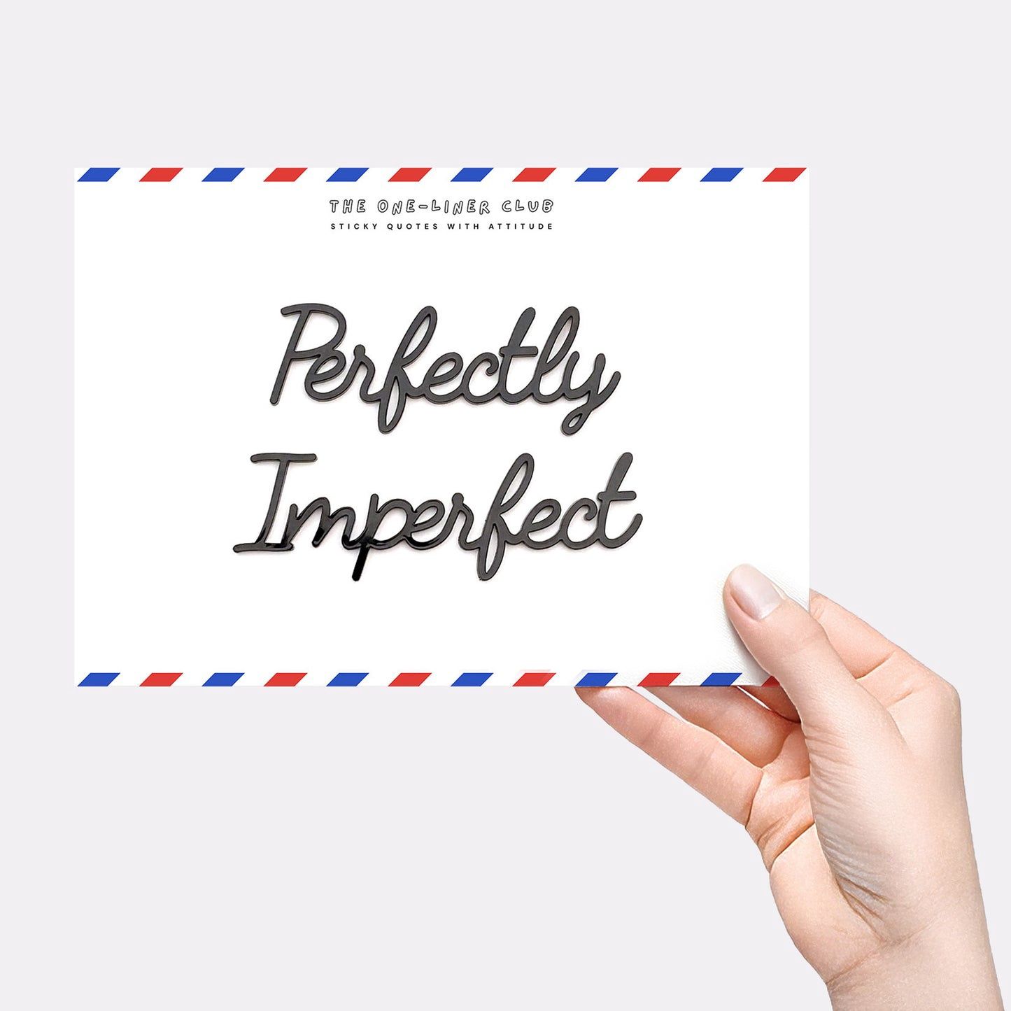 Perfectly imperfect
