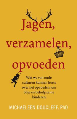 jagen, verzamelen, opvoeden