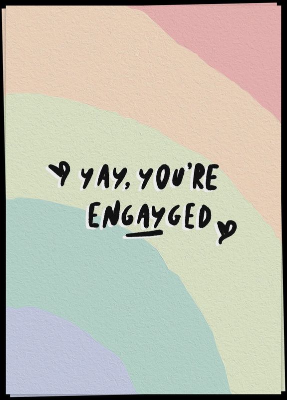 Yay you're engayged