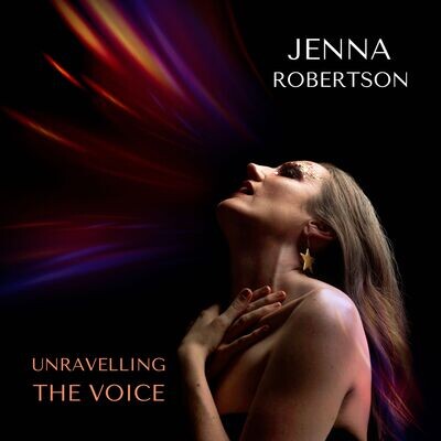 Unravelling the Voice. Compact Disk. PRE-ORDER.