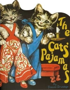 The Cats Pajamas Book Vintage Reproduction Children’s Book