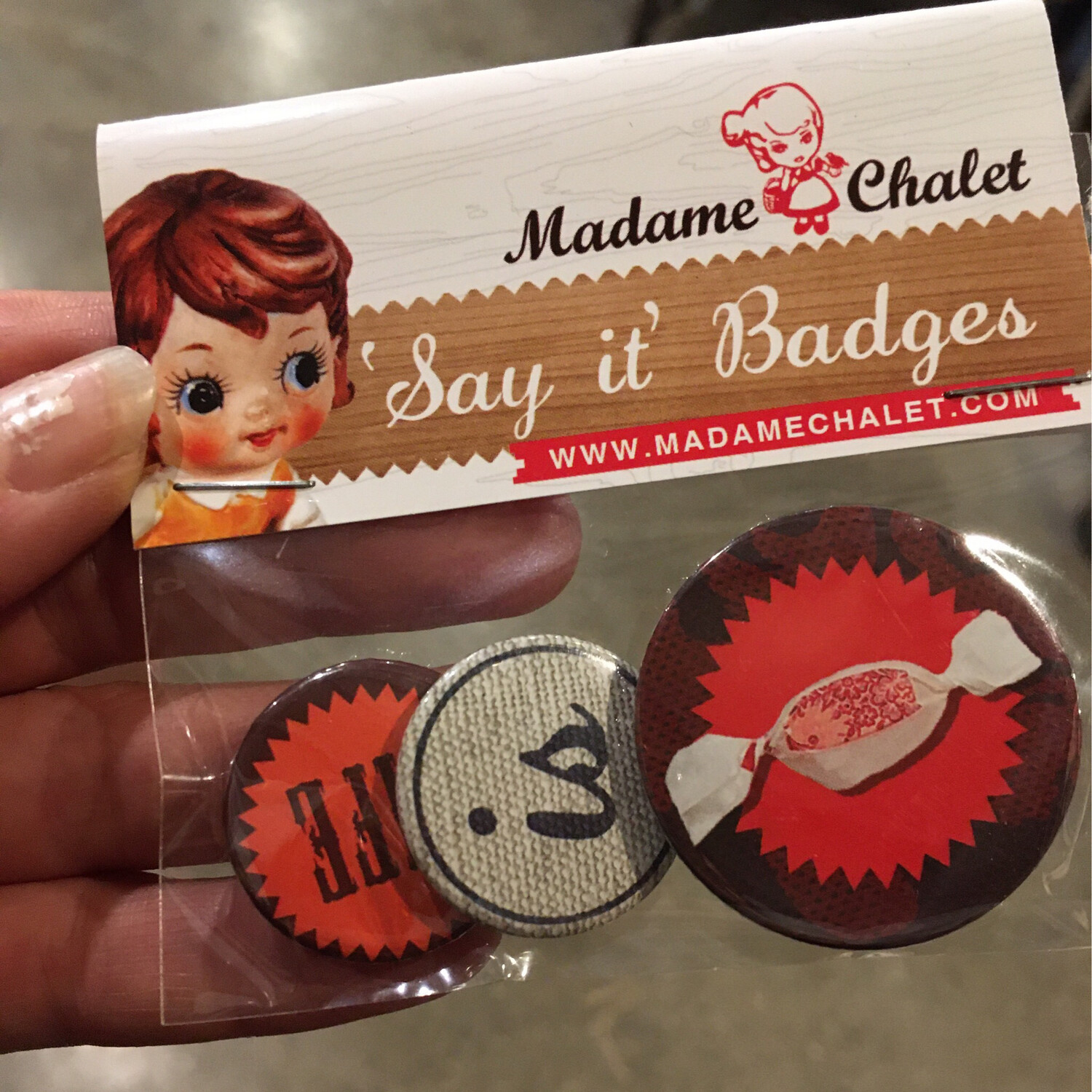 Madame Chalet Say It Badges Set Of 3