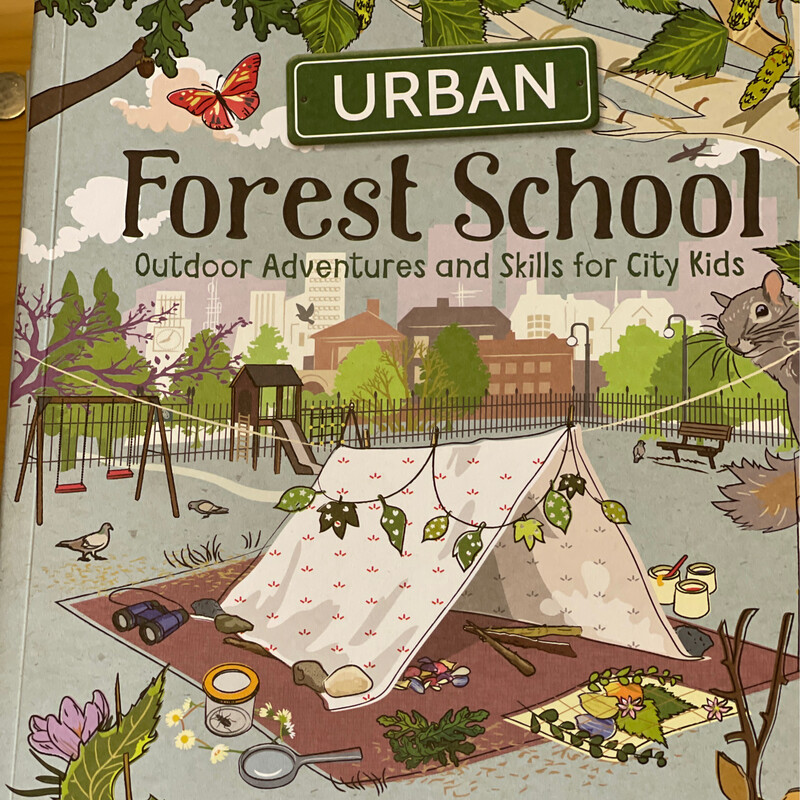 Forest School Adventure, by Naomi Walmsley and Dan Westall