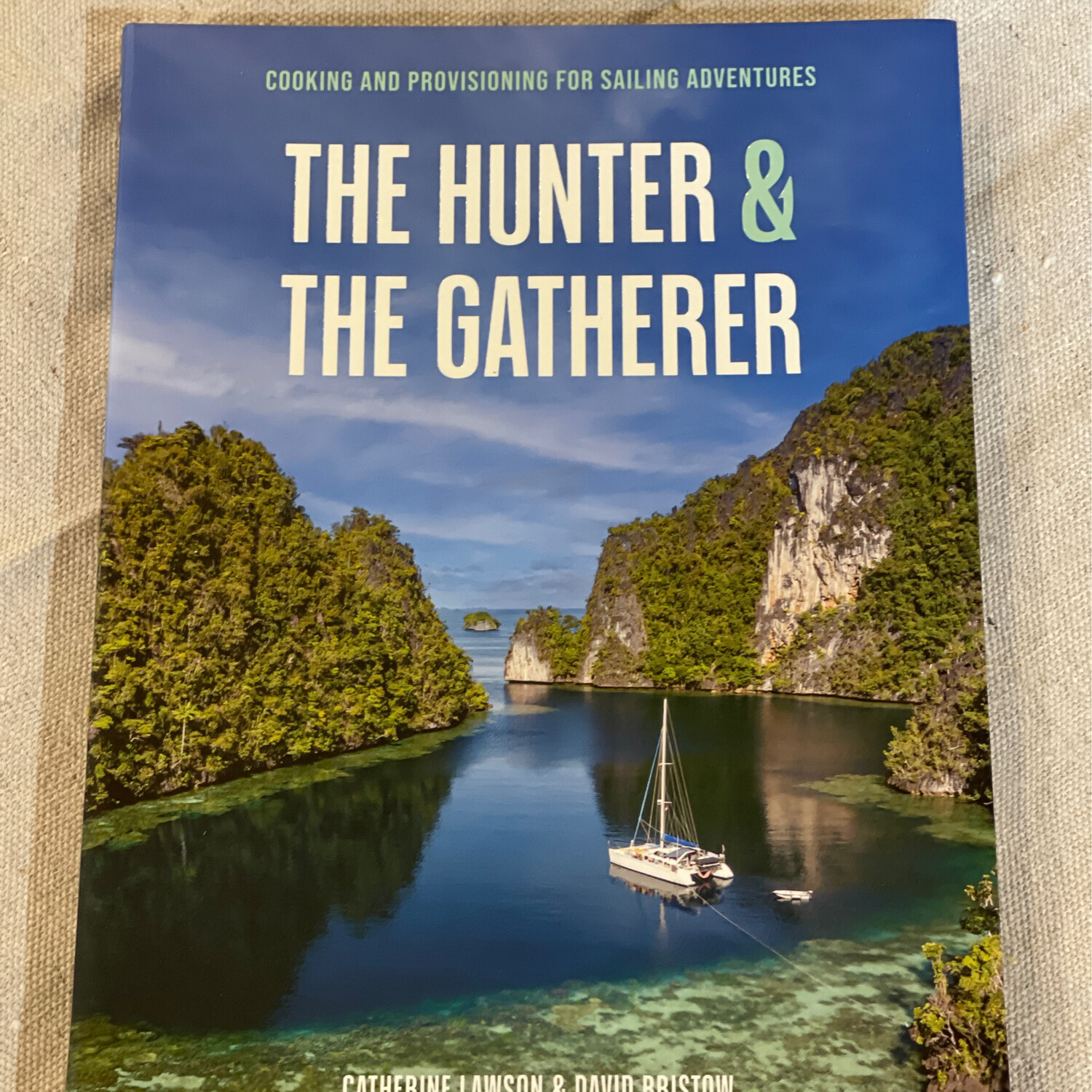 The Hunter &amp; Gatherer by Lawson &amp; Bristow