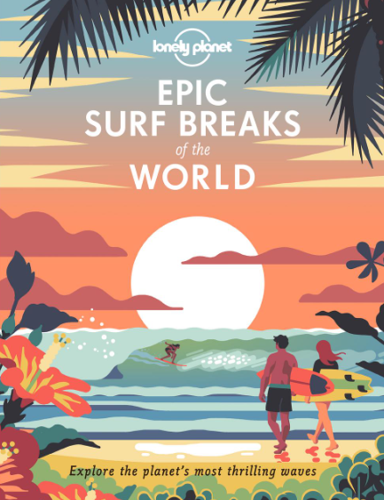Epic Hardcover Book Series - Lonely Planet, Title: 3. Surf breaks