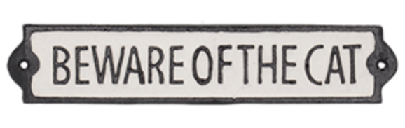 Beware Of The, Cast Iron Signs
