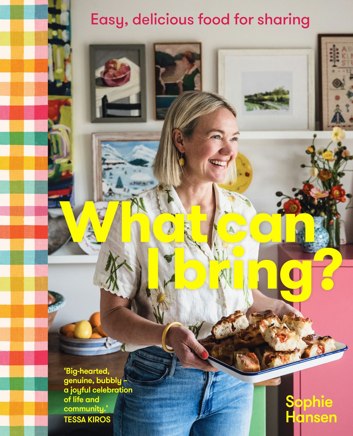 What Can I Bring? Recipe Book By Sophie Hansen