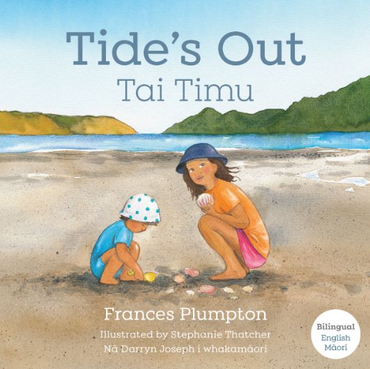 Tide's Out Tai Timu - Bilingual book English / Māori by Frances Plumpton