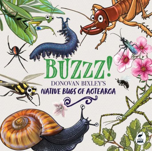 Buzzz! Native Bugs of Aotearoa by Donavan Bixley