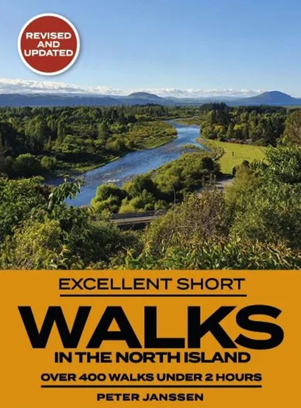 Excellent Short Walks In The North Island &amp; South Island, Peter Janssen