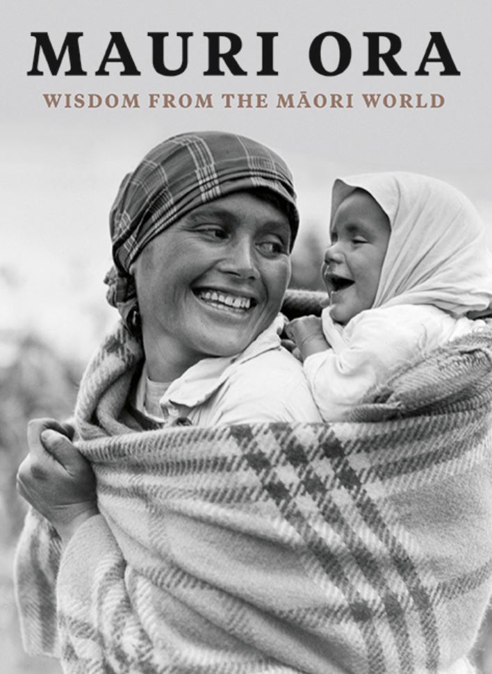 Mauri Ora - wisdom from the Māori World