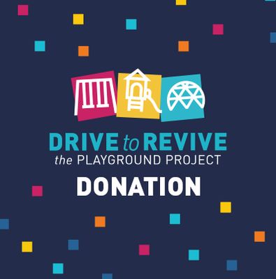 Drive to Revive: The Playground Project Donation