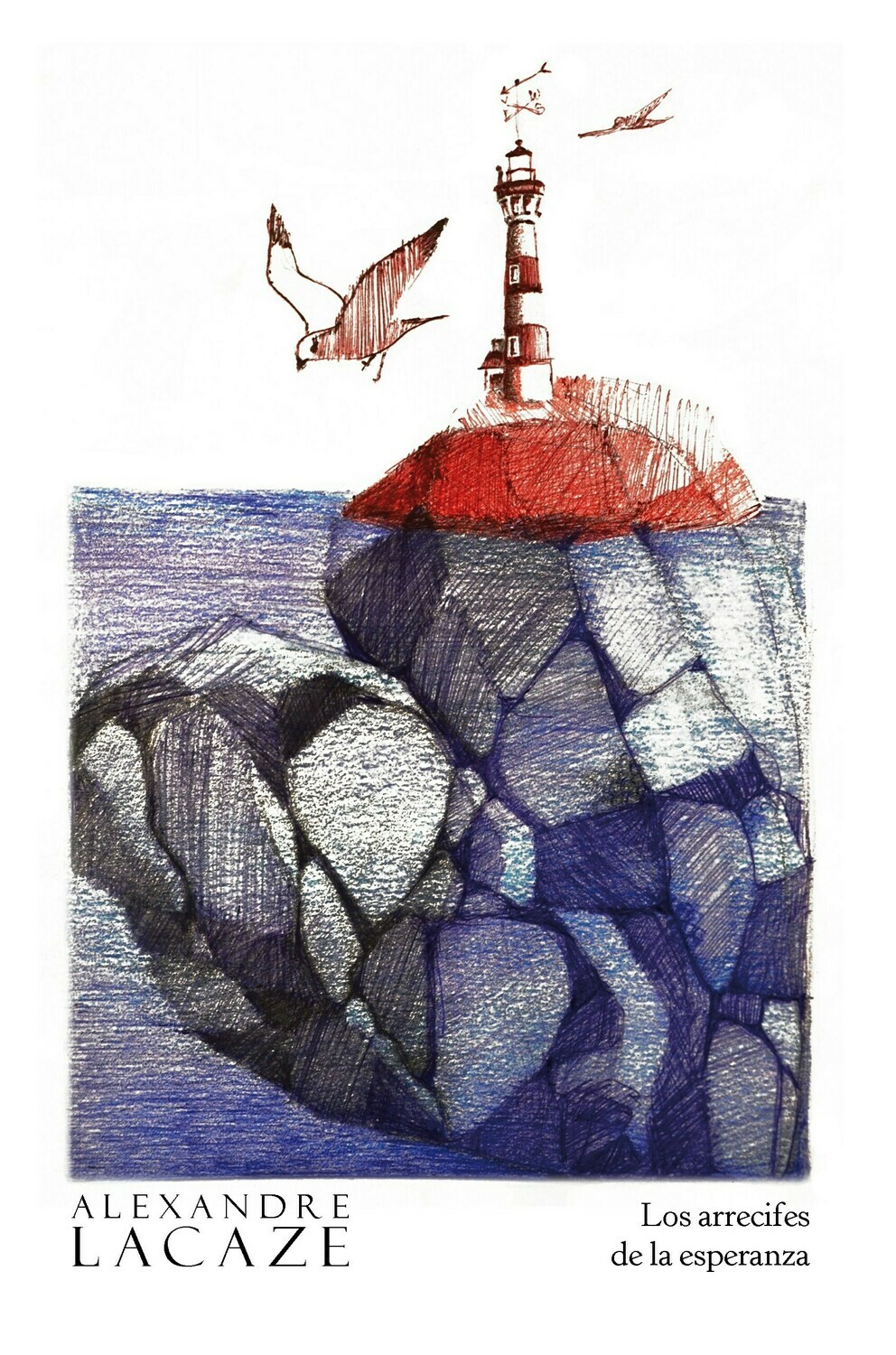 Los Arrecifes de la esperanza, de Alexandre Lacaze