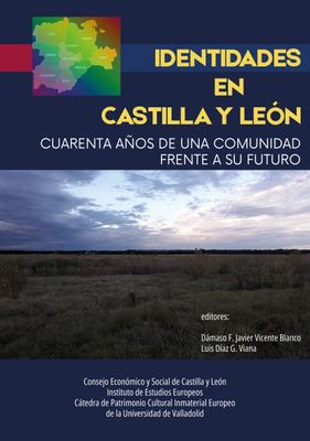 Identidades en Castilla y León. Cuarenta años de una comunidad frente a su futuro