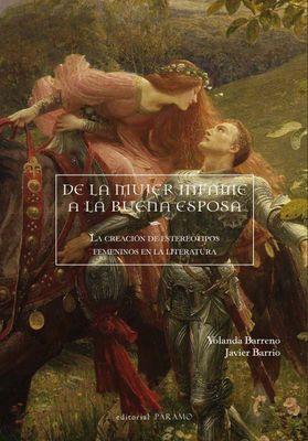 De la mujer infame a la buena esposa. La creación de estereotipos femeninos en la literatura
