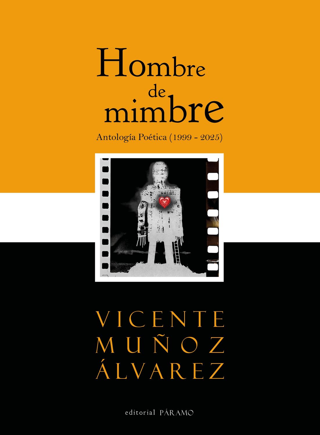 Hombre de mimbre. Antología poética (1999-2025) PREVENTA