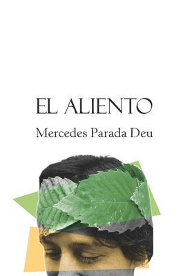 El aliento, de Mercedes Parada Deu