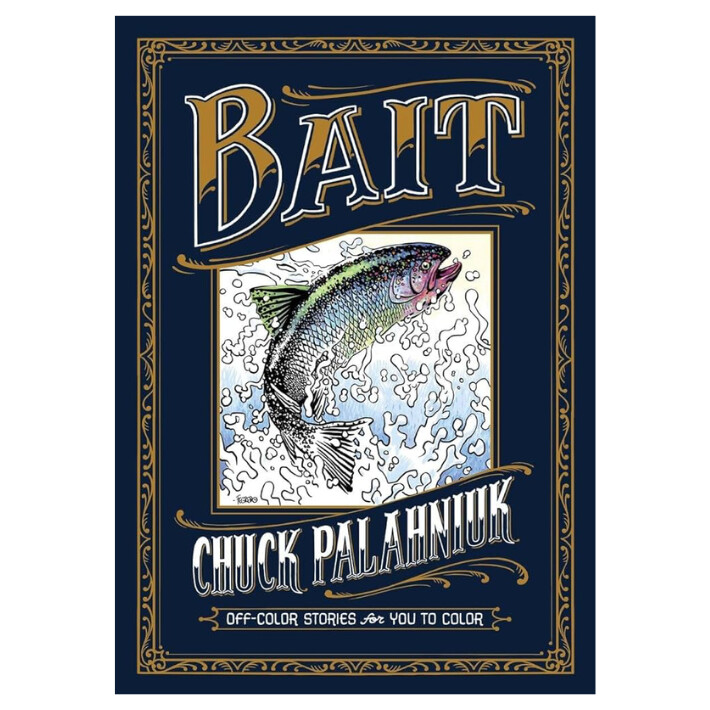 Bait: Off-Color Stories for You to Color - Chuck Palahniuk
