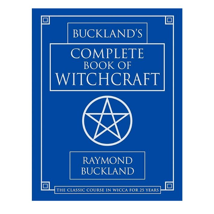 Buckland&#39;s Complete Book of Witchcraft by Buckland, Raymond