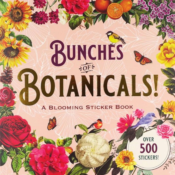 Bunches Of Botanicals. A Blooming Sticker Book