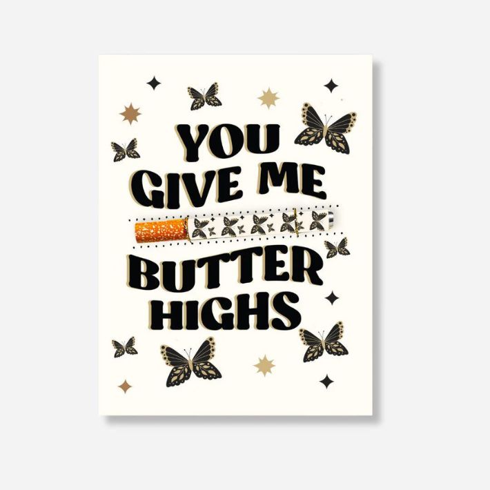 KushKards - You Give Me Butter Highs