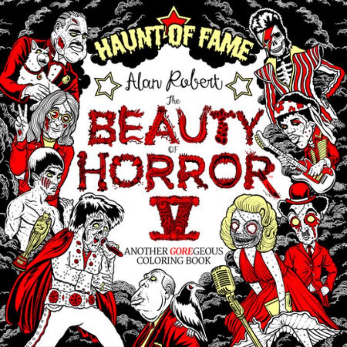 Beauty of Horror 5: Haunt of Fame Coloring Book by Alan Robert