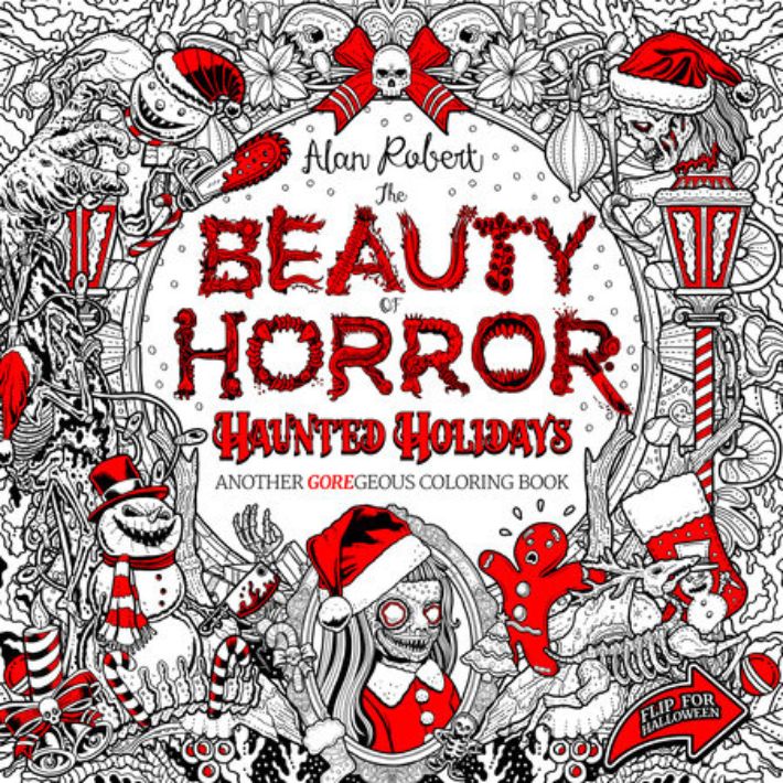 The Beauty Of Horror: Haunted Holidays Color Book