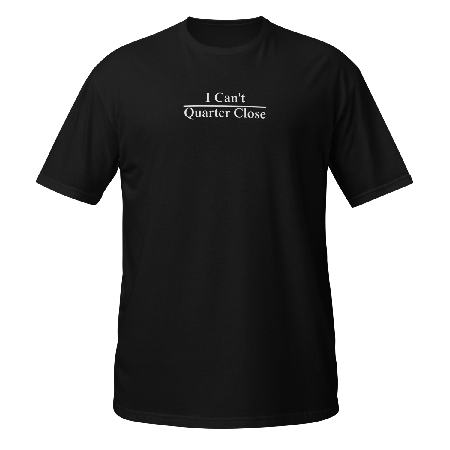 Quarter Close T-Shirt