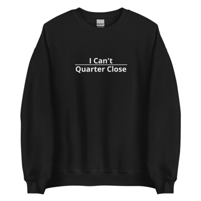 Quarter Close Sweatshirt