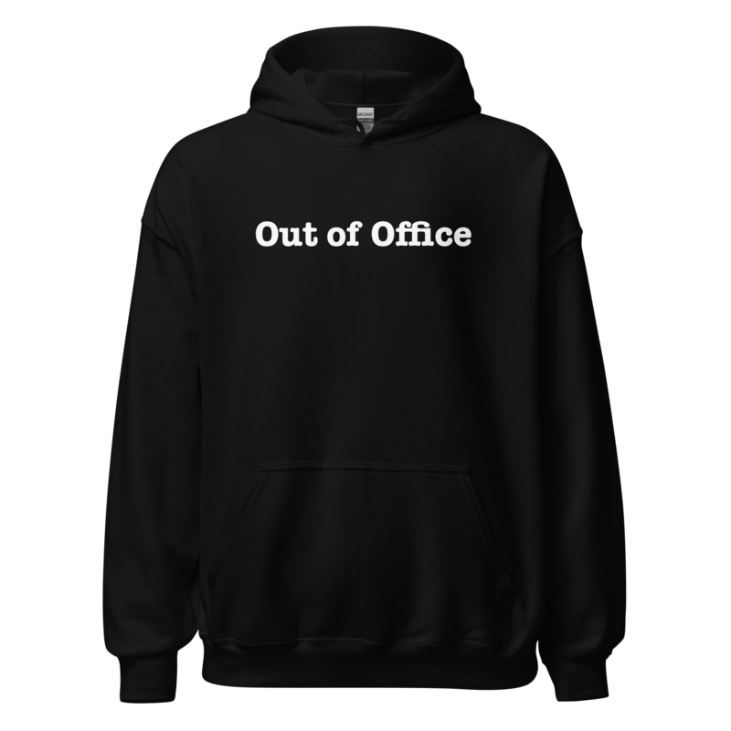 Out of Office Hoodie