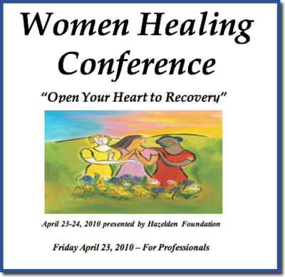 Women's Healing Conference - 2010 - For Professionals in Recovery