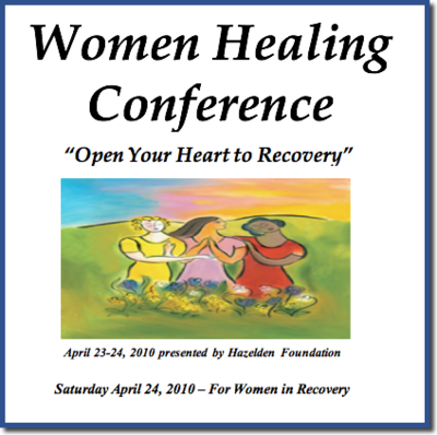 Womens Healing Conference - 2010 - For Women in Recovery