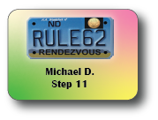 2022 Rule 62 Weekend - Michael D. - Step 11
