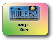 2022 Rule 62 Weekend - Doug R. - His Story