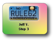 2022 Rule 62 Weekend - Jeff V. - Step 3