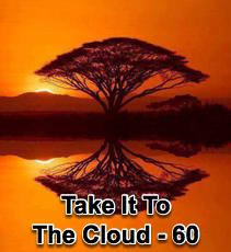 Take it to the Cloud - 60