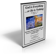 God is Everything, or He is Nothing