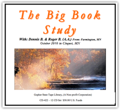 Roger B & Dennis B - Big Book Study