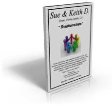 Kieth &amp; Sue D. - Relationships