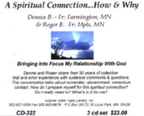 A Spiritual Connection - How &amp; Why