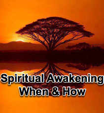 Spiritual Awakening - When &amp; How - 10/20/10